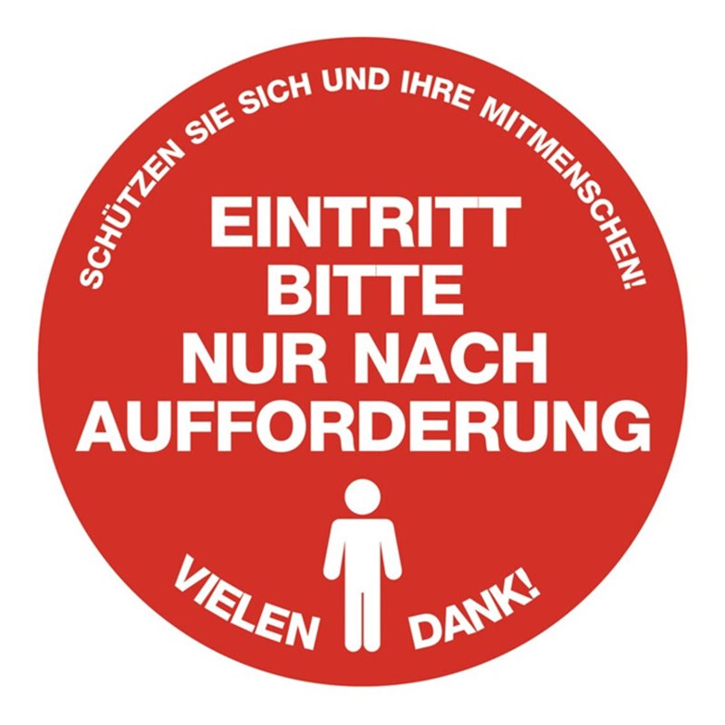 Fußbodenaufkleber Eintritt nur n.Aufforderung! rot/weiß D.590mm ENVIROPACK