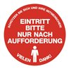 Fußbodenaufkleber Eintritt nur n.Aufforderung! rot/weiß D.590mm ENVIROPACK