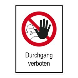 Eichner Verbotsschild Durchgang verboten 26,2 x 37,1 cm