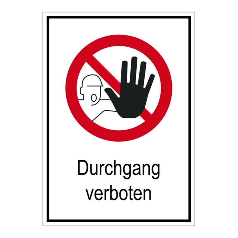 Eichner Verbotsschild Durchgang verboten 26,2 x 37,1 cm