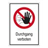 Eichner Verbotsschild Durchgang verboten 26,2 x 37,1 cm