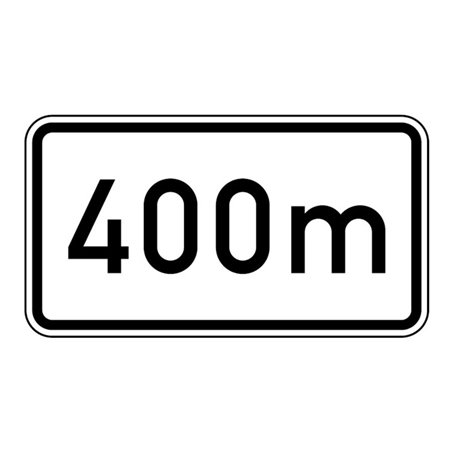 Zusatzschild 1004, 330x600mm Text: 400m RAL-Gütezeichen Folie RA2