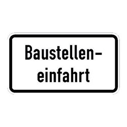 Warn- und Hinweißchild 28, 600x330mm Baustelleneinfahrt RAL-Gütezeichen Folie RA2
